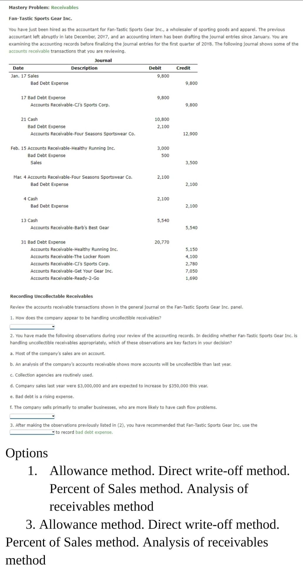 Need help with this problem especially the Journal Mastery Problem: Receivables Fan-Tastic
