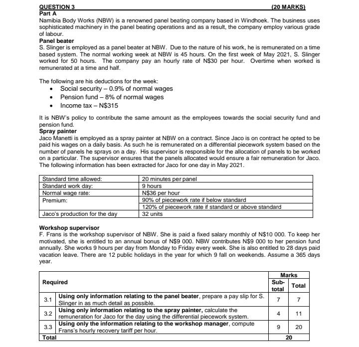  Management Accounting QUESTION 3 (20 MARKS) Part A Namibia Body Works