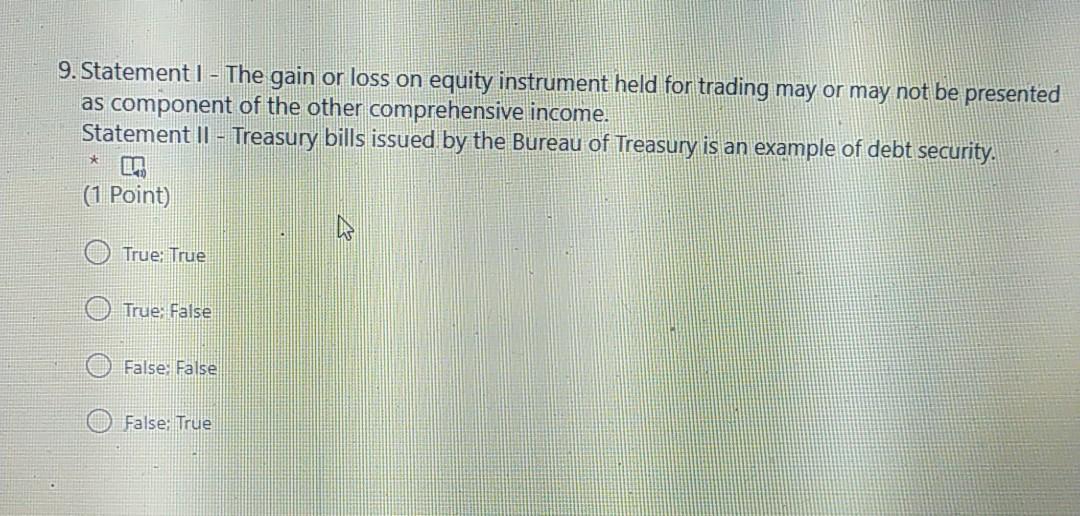 Subsidiary Associate 8. Which of the following is not true?* (1 Point)