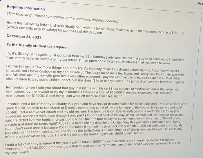 help please Help Required information [The following information applies to the questions