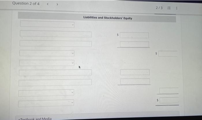 Balance Sheet December 31, 2025 Assets $ $ Question 2 of 4