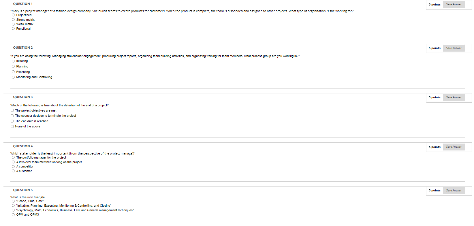This is for Project Management. Please help! QUESTION 1 5 points Save