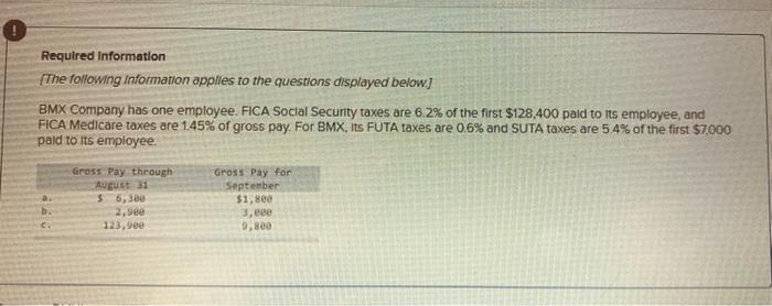  please answer correctly for thumbs up Required Information The following information