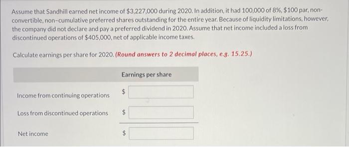Ltd. had 570,000 common shares outstanding. During 2020 , it had the