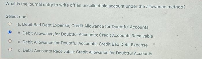 need help pls What is the journal entry to write off an