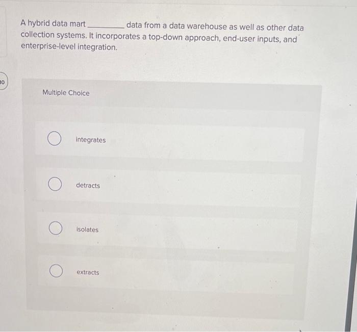 help please A hybrid data mart data from a data warehouse as