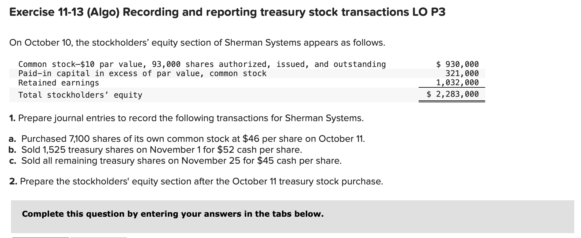 under each of the following separate situations. 1. The stock has a