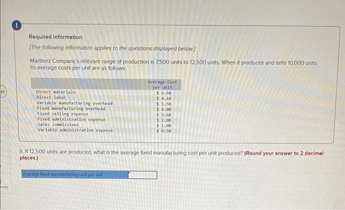 applies to the questions displayed below) Martinez Company's relevant range of production