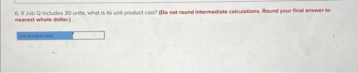 year-Job P and Job Q. The company uses a plantwide predeterminted overhead