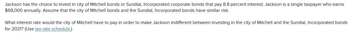 How do you do this? Jackson has the choice to invest in