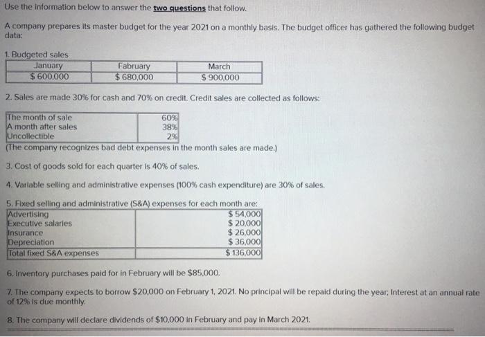 Use the information below to answer the two questions that follow.