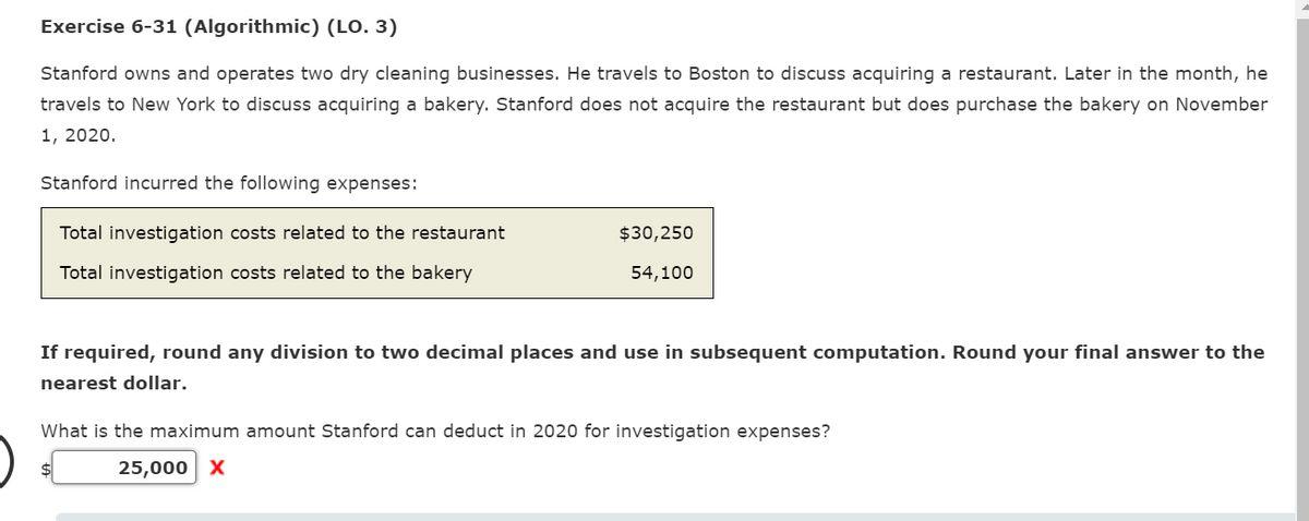 What is the maximum amount investigation expenses Exercise 6-31 (Algorithmic) (LO. 3)
