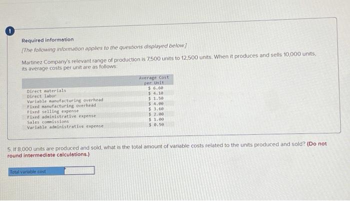 labor Variable manufacturing overhead Fixed manufacturing overhead Fixed selling expense Fixed administrative