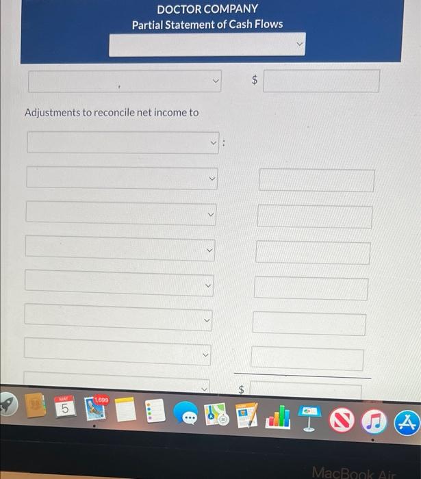 View Policies Current Attempt in Progress Doctor Company prepared the tabulation below