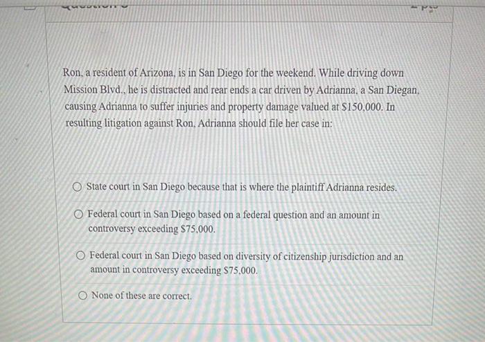 what is the right answer for both please Ron, a resident of