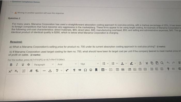 you Question 2 For many years, Manama Corporation has used a straightforwant