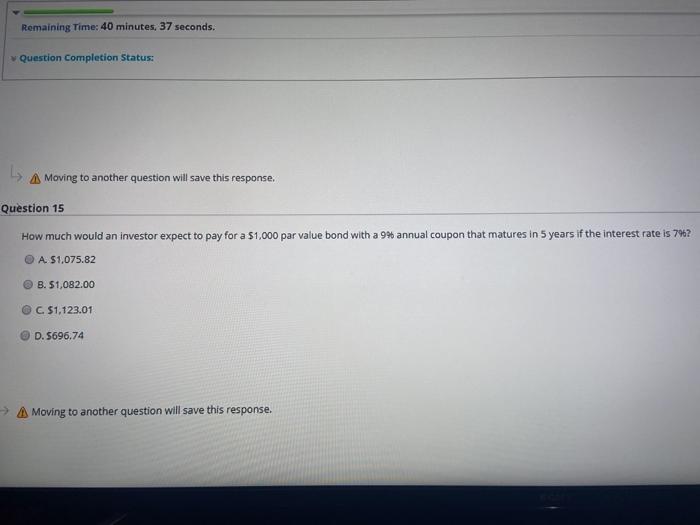  Remaining Time: 40 minutes, 37 seconds. Question Completion Status: A Moving