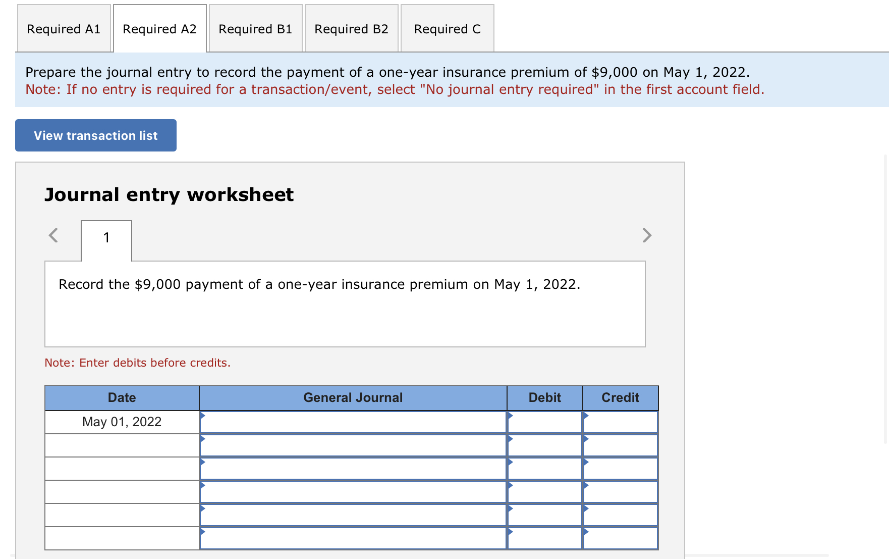 of a one-year insurance premium of $9,000 on May 1, 2022. b.