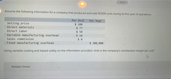 what is the companies contribution margin per unit? a) $25 b) $33