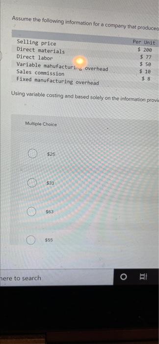 c) $63 d) $55 Q 11 assume the following information for a