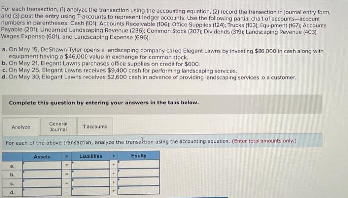 please answer all the questions thats being asked For each transaction (1)