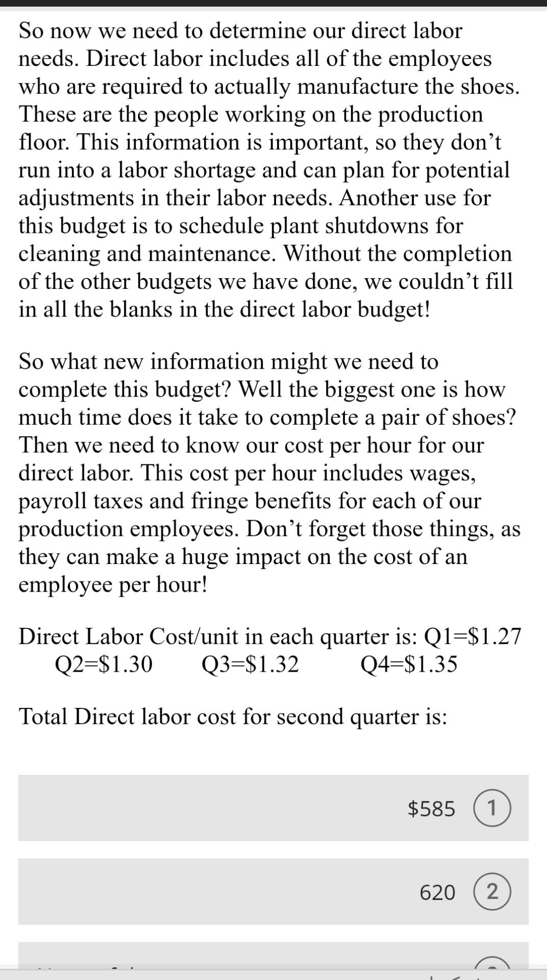  So now we need to determine our direct labor needs. Direct