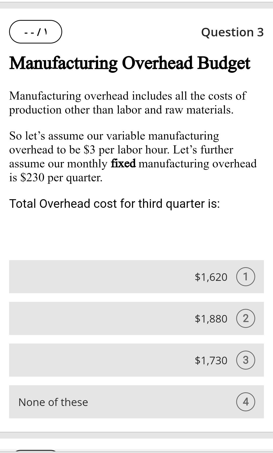 labor includes all of the employees who are required to actually manufacture