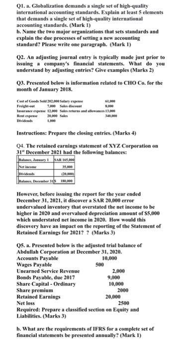 Solve all the Question please. Q1. a. Globalization demands a single set