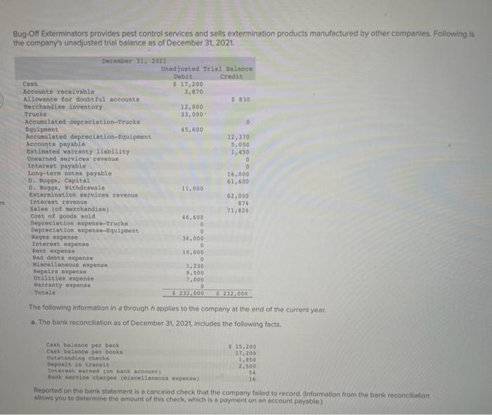 Please help answer all parts. thank you Bug-Off Exterminators provides pest control