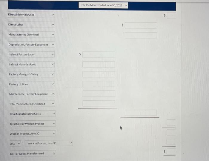 the following cost records for June 2022. $5,600 $500 Factory utilities Depreciation,