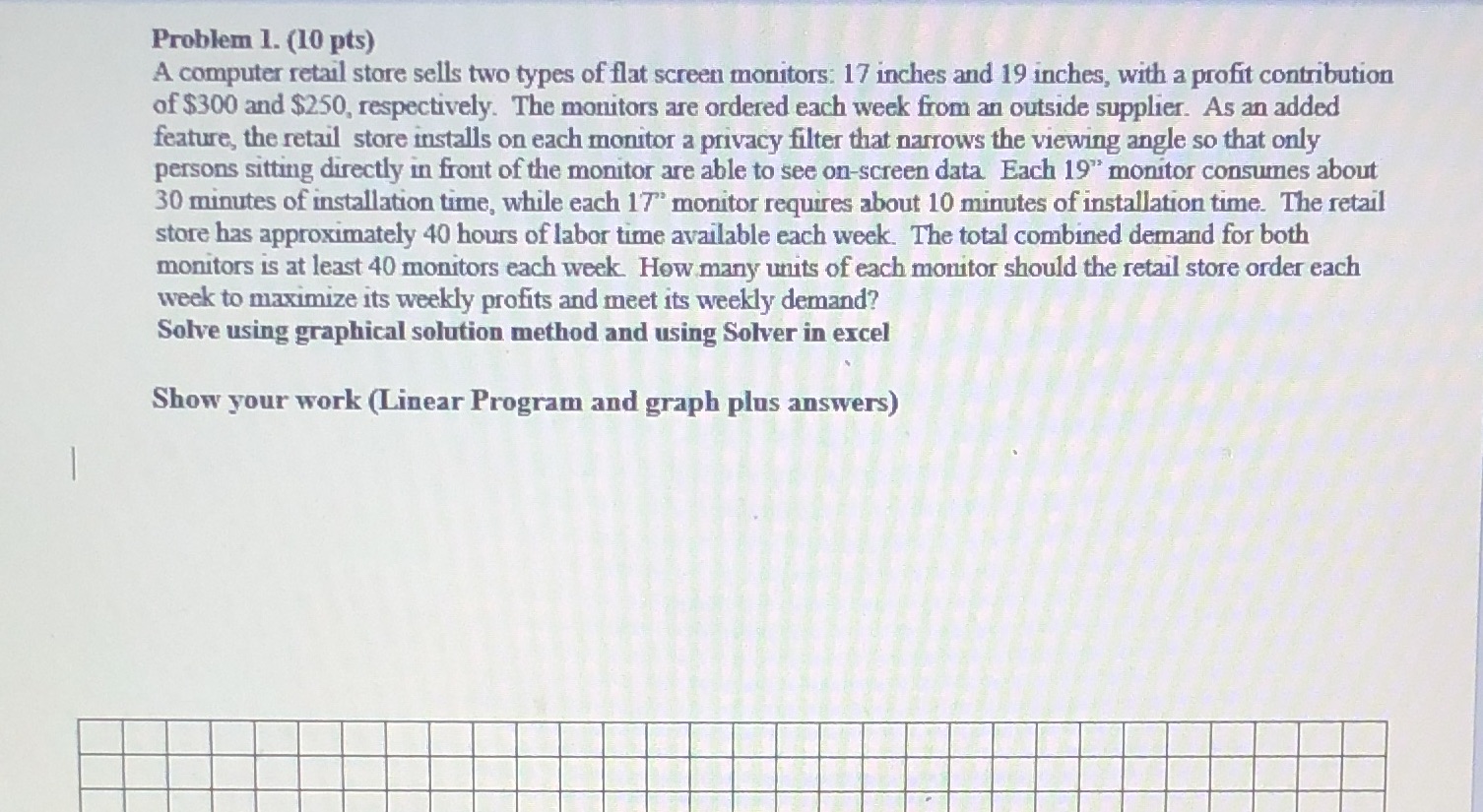 Problem 1. (10 pts) A computer retail store sells two types