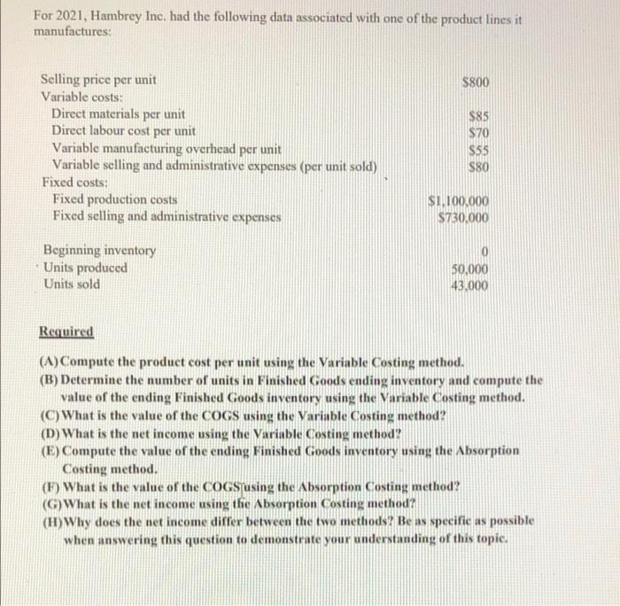 please answer A, B, C, D, E, F, G, H For 2021,