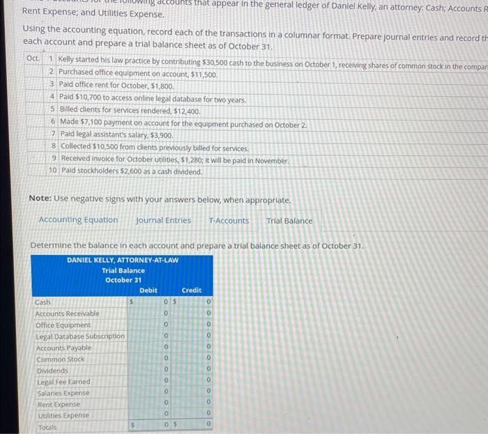 on account, $11,500. 3 Paid office rent for October, $1,800. 4 Paid