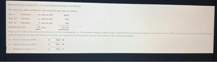 help mee please Periodic Inventory Using FIFO, LIFO, and weighted Average Cost