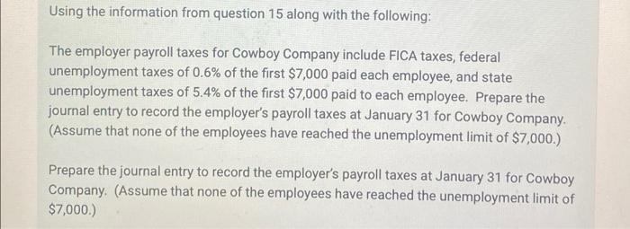 Cowboy Company's employees earn together a total of $50,000 per month and