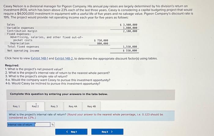 please answer all the required parts Casey Nelson is a divisional manager