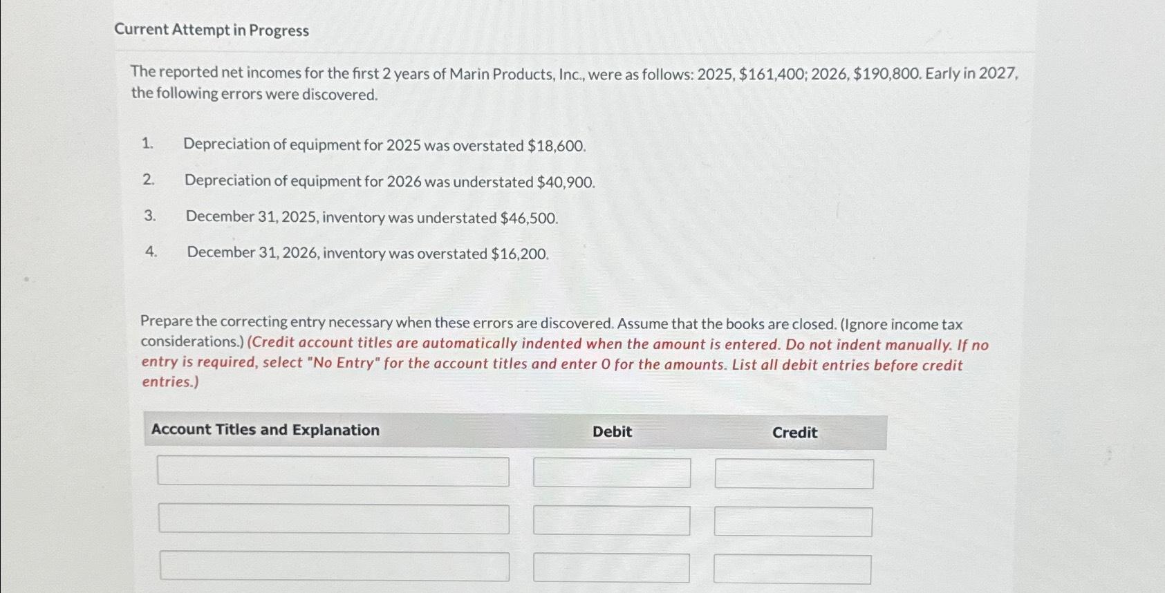  Current Attempt in Progress The reported net incomes for the first