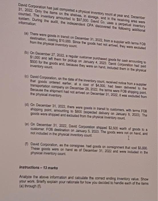  David Corporation has just completed a physical inventory count st year