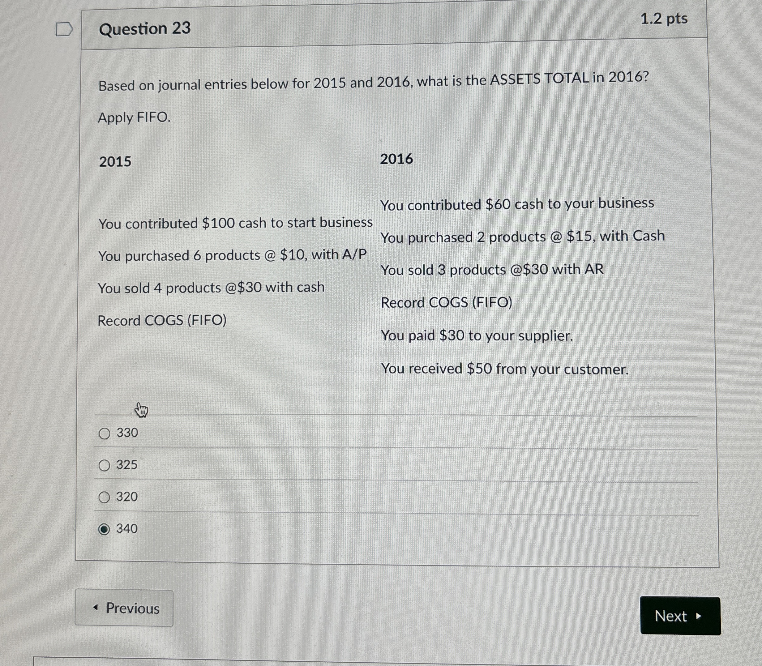 Question 23 Based on journal entries below for 2015 and 2016,