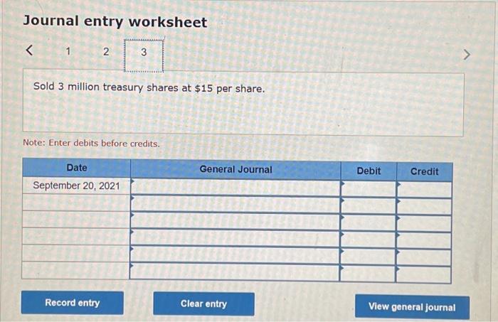 per share. February 15: sold 3 million treasury shares at $20 per