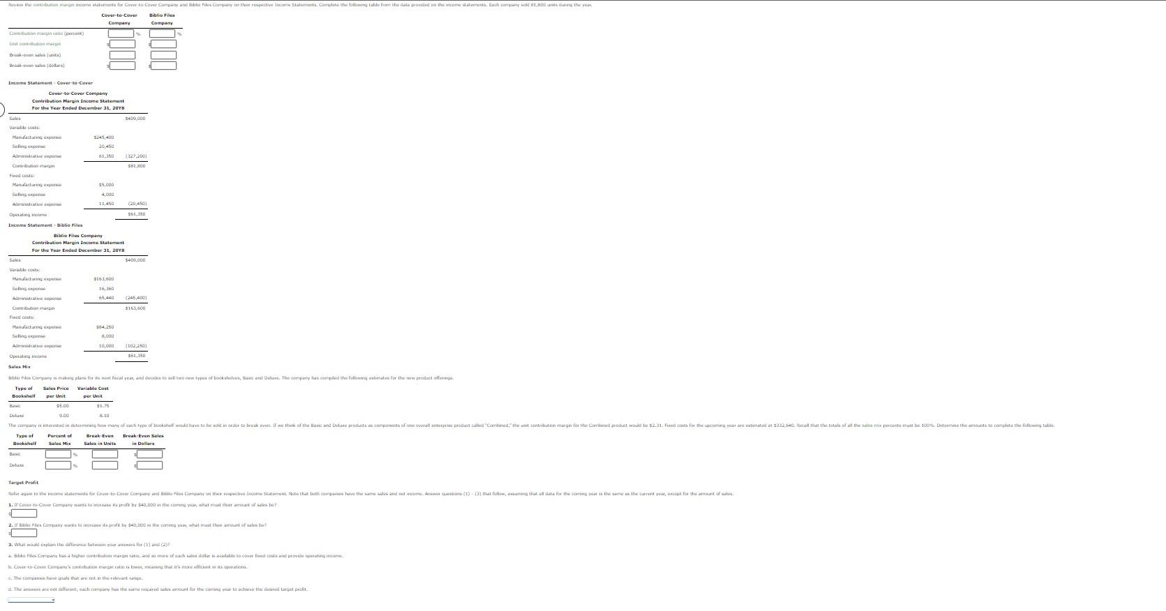 Contribution Margin Review the contribution margin income statements for Cover-to-Cover Company and