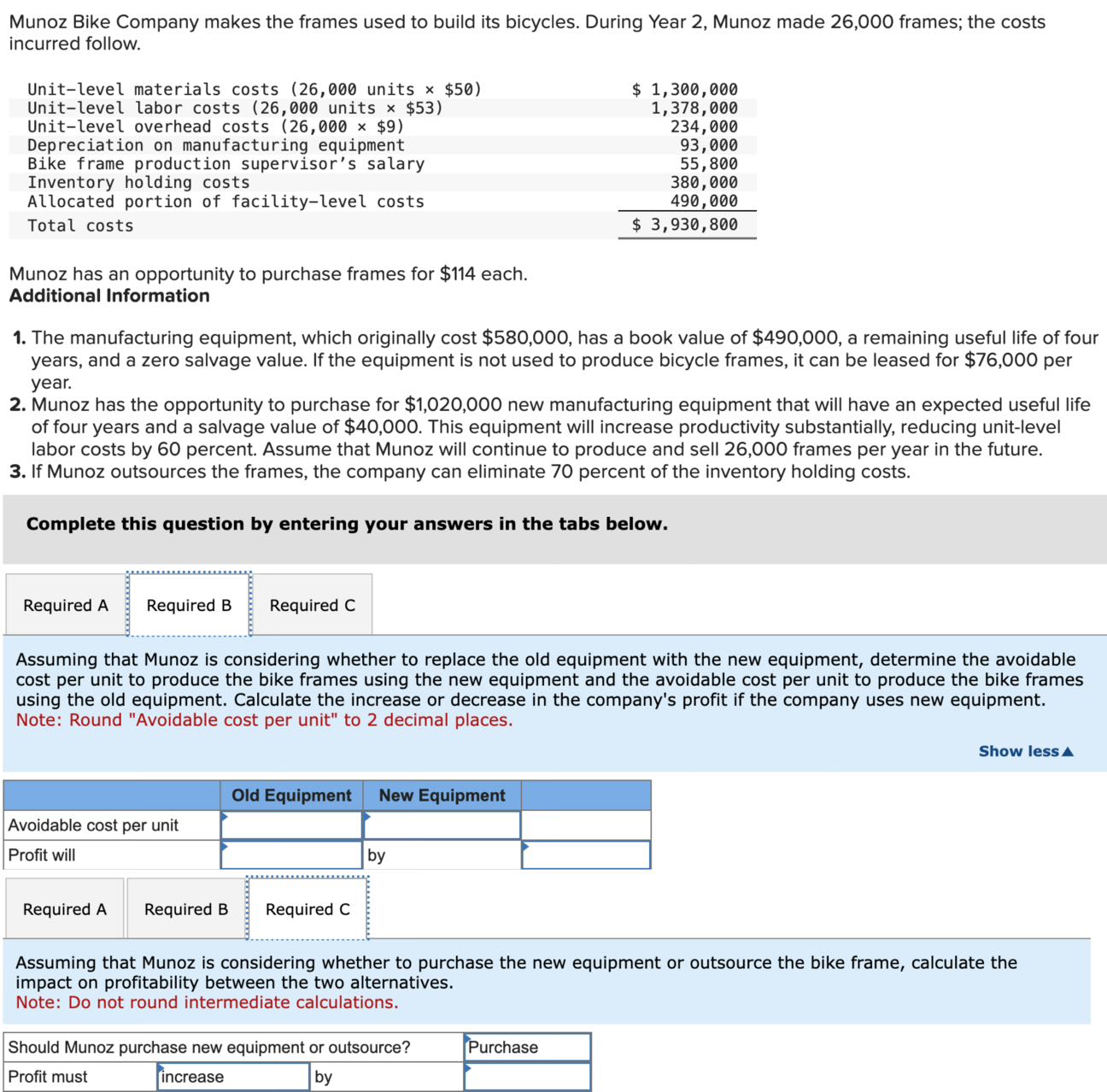  b.Assuming that Munoz is considering whether to replace the old equipment