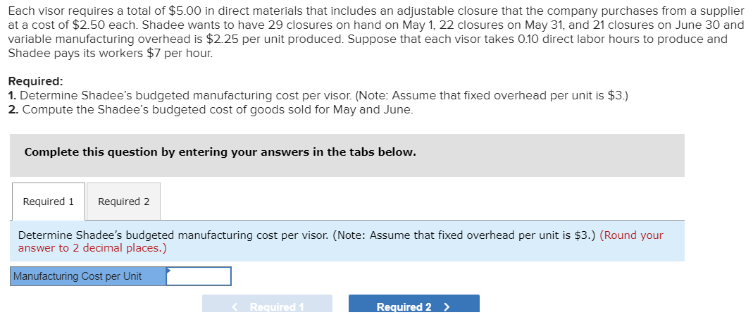 for $17. Shadee's beginning and ending finished goods inventories for May are