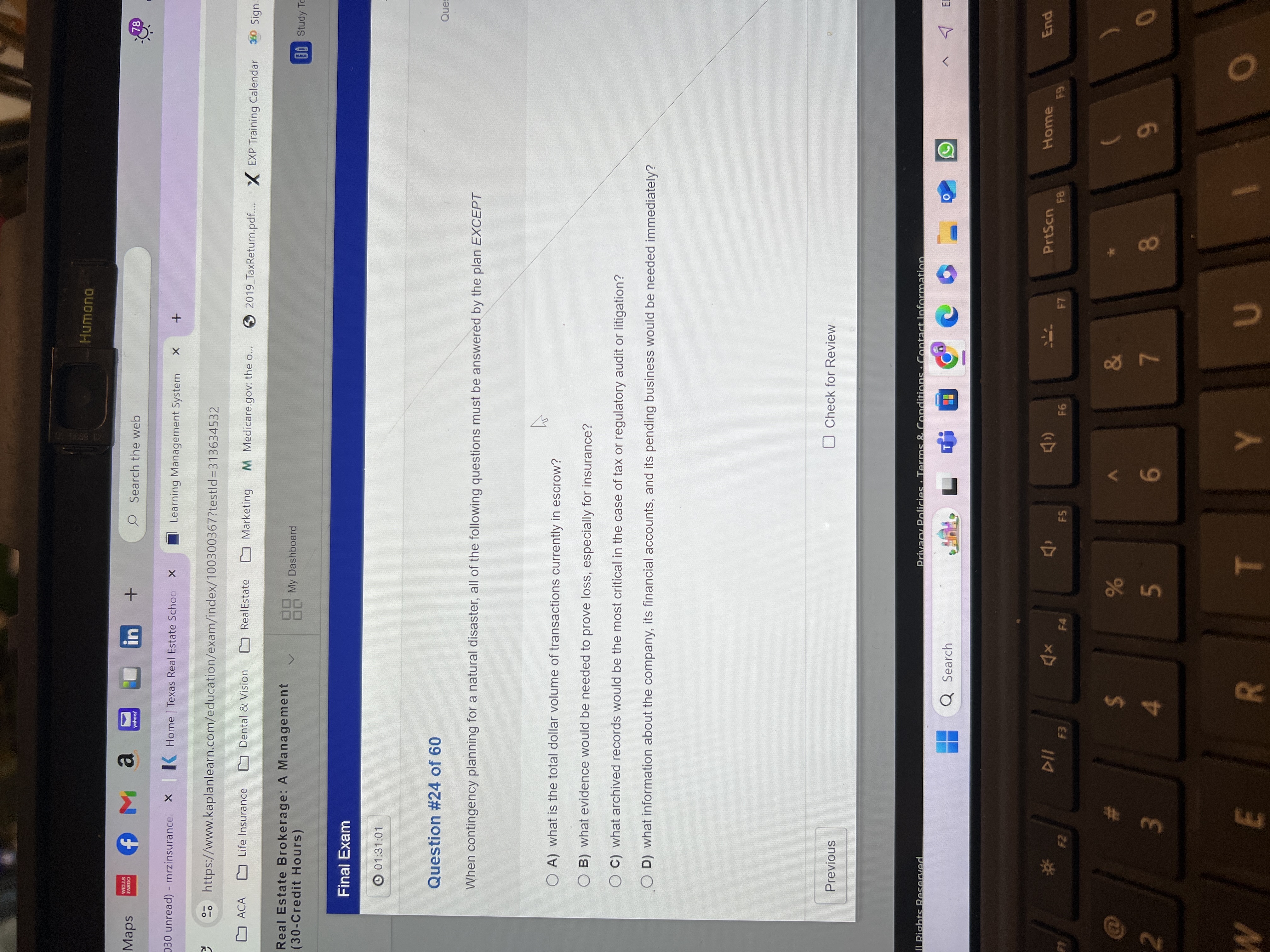  Final Exam 01:31:01 Question \#24 of 60 When contingency planning for