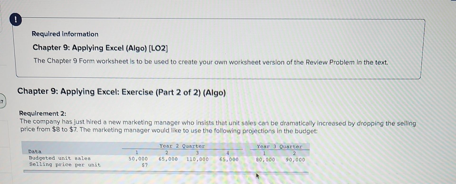 =B5 ". Check your worksheet by changing the budgeted unit sales in
