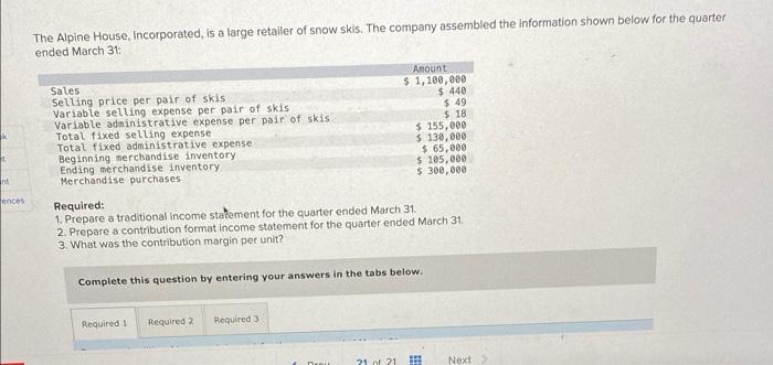 How do you solve this ? The Alpine House, Incorporated, is a