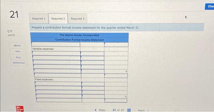 for the quarter ended March 31: Required: 1. Prepare a traditional income