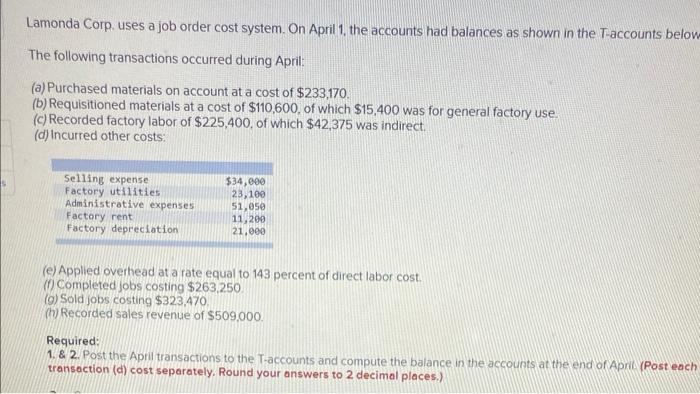 i need help figuring out (e) and req4 , req 5,manufacturing overhead