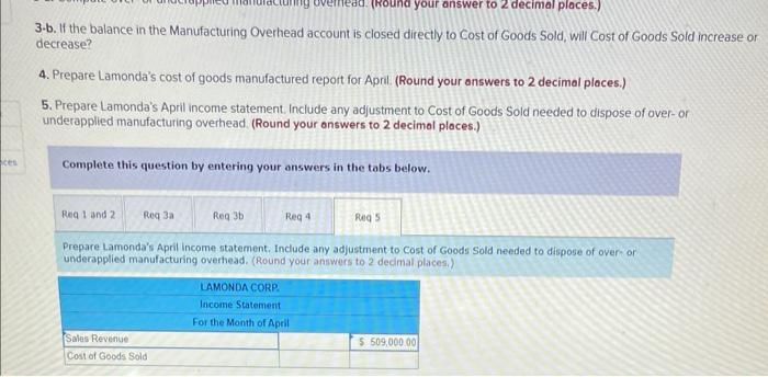 overapplied by ? Lamonda Corp uses a job order cost system. On