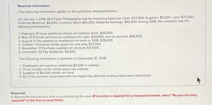 need help completing this question Required information [The following information applies to